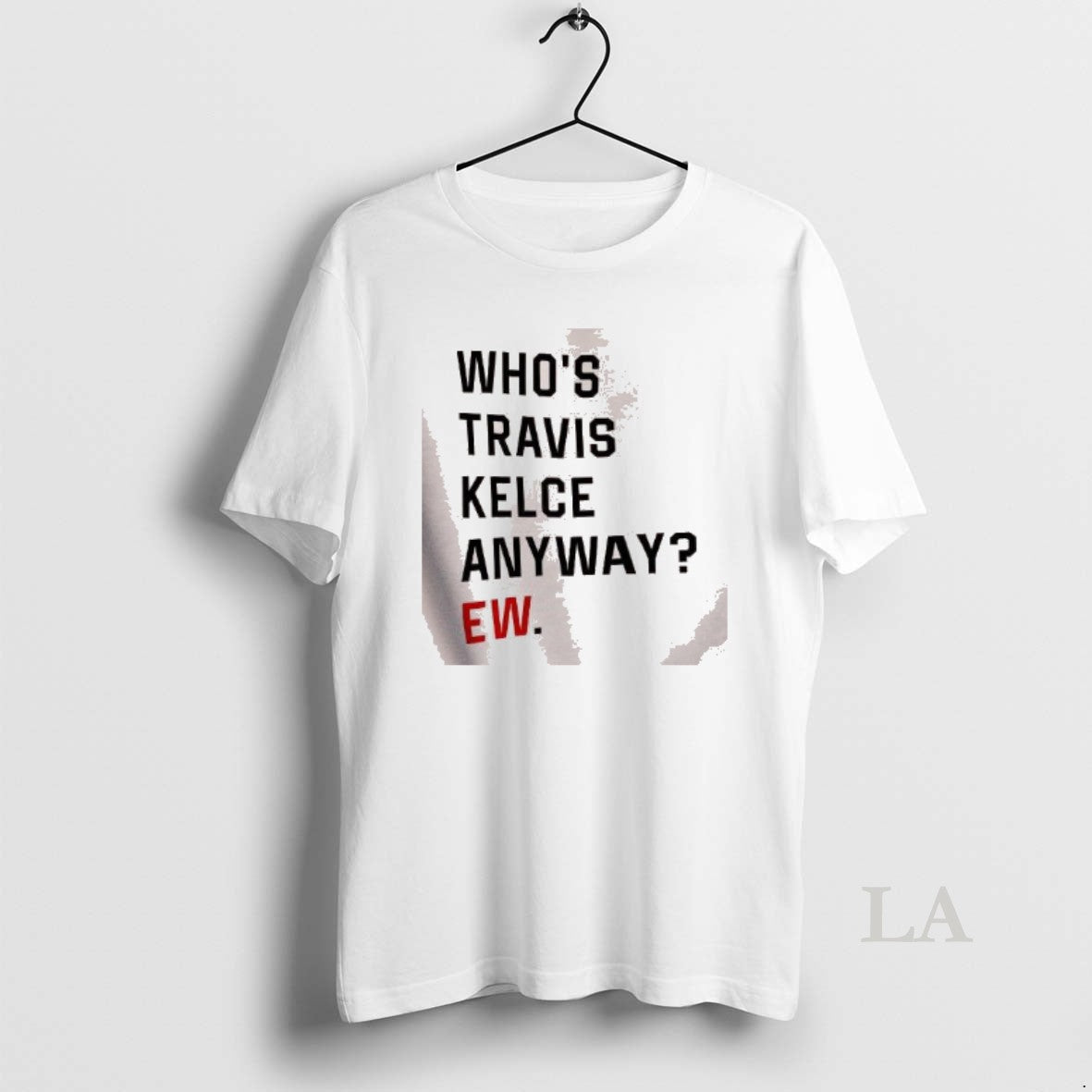 Original Whos Trevor Anyway Ew T-Shirts, Hoodie, Sweatshirt | AU18TeeNovaLab.com