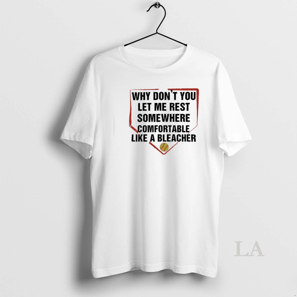 Original Why Dont You Let Me Rest Somewhere Comfortable Like A Bleacher T-Shirts, Hoodie, Sweatshirt | AU18TeeNovaLab.com