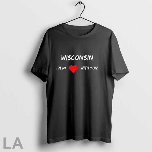 Original Wisconsin I_m In Love With You