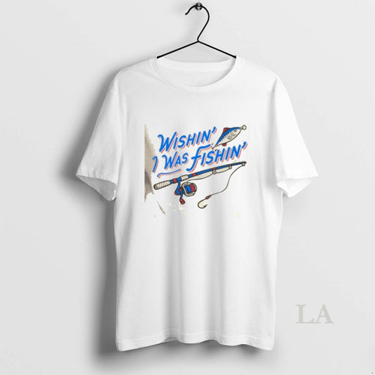 Original Wishin I Was Fishin Graphic T-Shirts, Hoodie, Sweatshirt | AU18TeeNovaLab.com