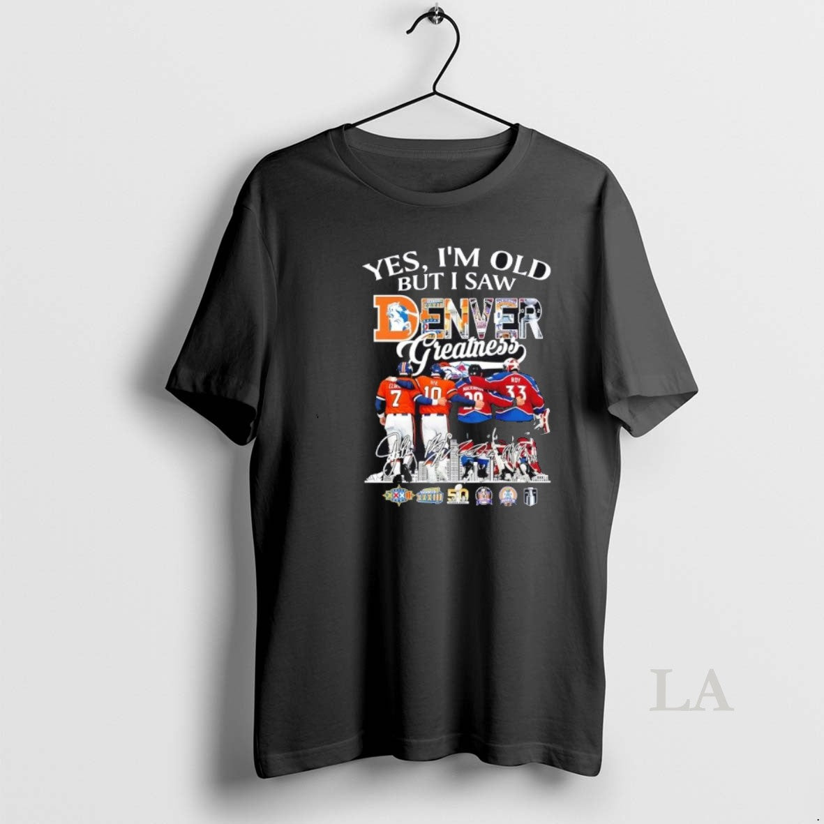 Original Yes Im Old But I Saw Denver Sports Legends Greatness Skyline Signatures T-Shirts, Hoodie, Sweatshirt