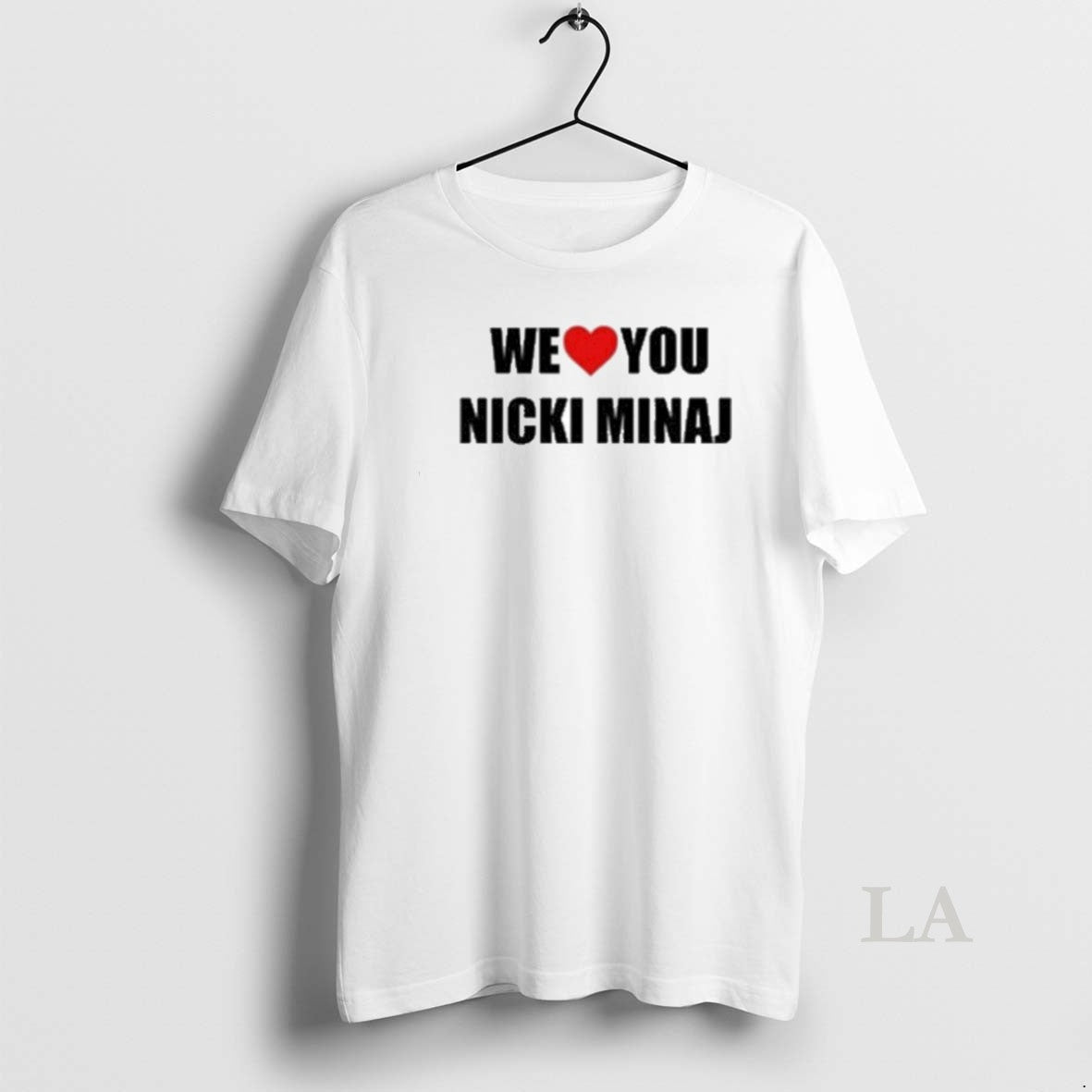 Original We Love You Nicki Minaj