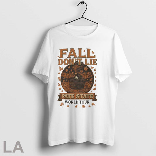 Pate State Fall Dont Lie World Tour T Shirts Hoodie, Sweatshirt | AU18TeeNovaLab.com