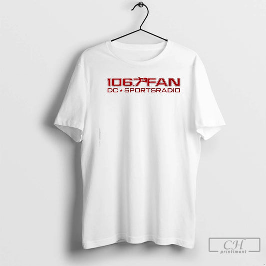 Premium 106 7 The Fan Logo Dc Sportsradio T-Shirts, Hoodie, Sweatshirt | AU18TeeNovaLab.com