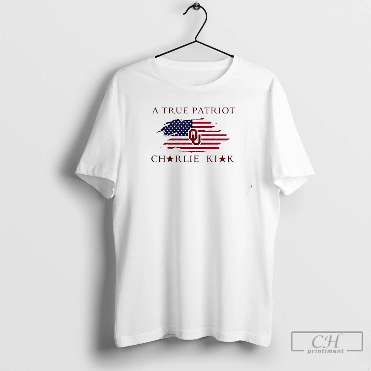 Premium A True Patriot Charlie Kirk X University Of Oklahoma 2 Sided T Shirts