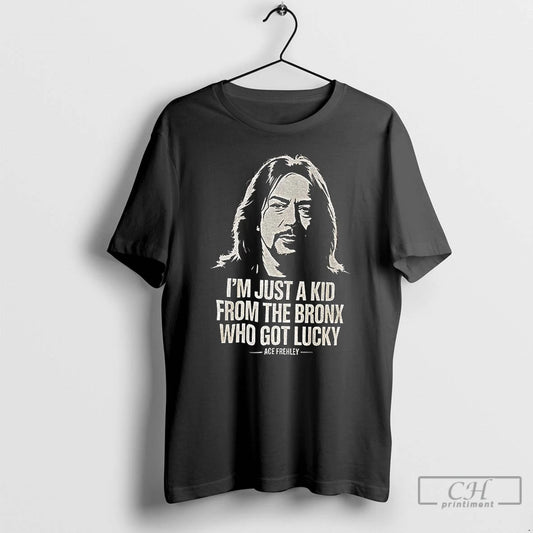 Premium Ace Frehley Just A Kid From The Bronx That Got Lucky T Shirts