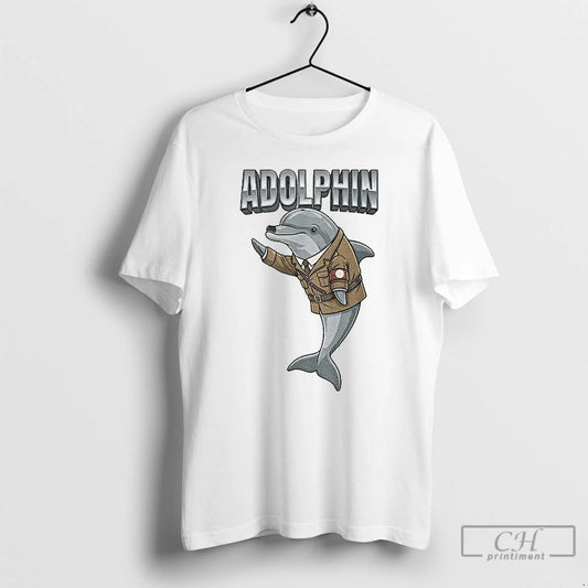 Premium Adolphin Dolphin X Adolf Hitler Funny Meme T-Shirts, Hoodie, Sweatshirt | AU18TeeNovaLab.com
