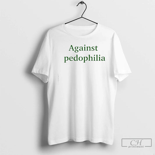 Premium Against Pedophilia T-Shirts, Hoodie, Sweatshirt | AU18TeeNovaLab.com
