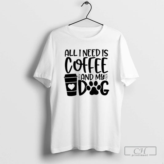 Premium All I Need Is Coffee And My Dog Shirt Sweater Hoodie, Sweatshirt | AU18TeeNovaLab.com