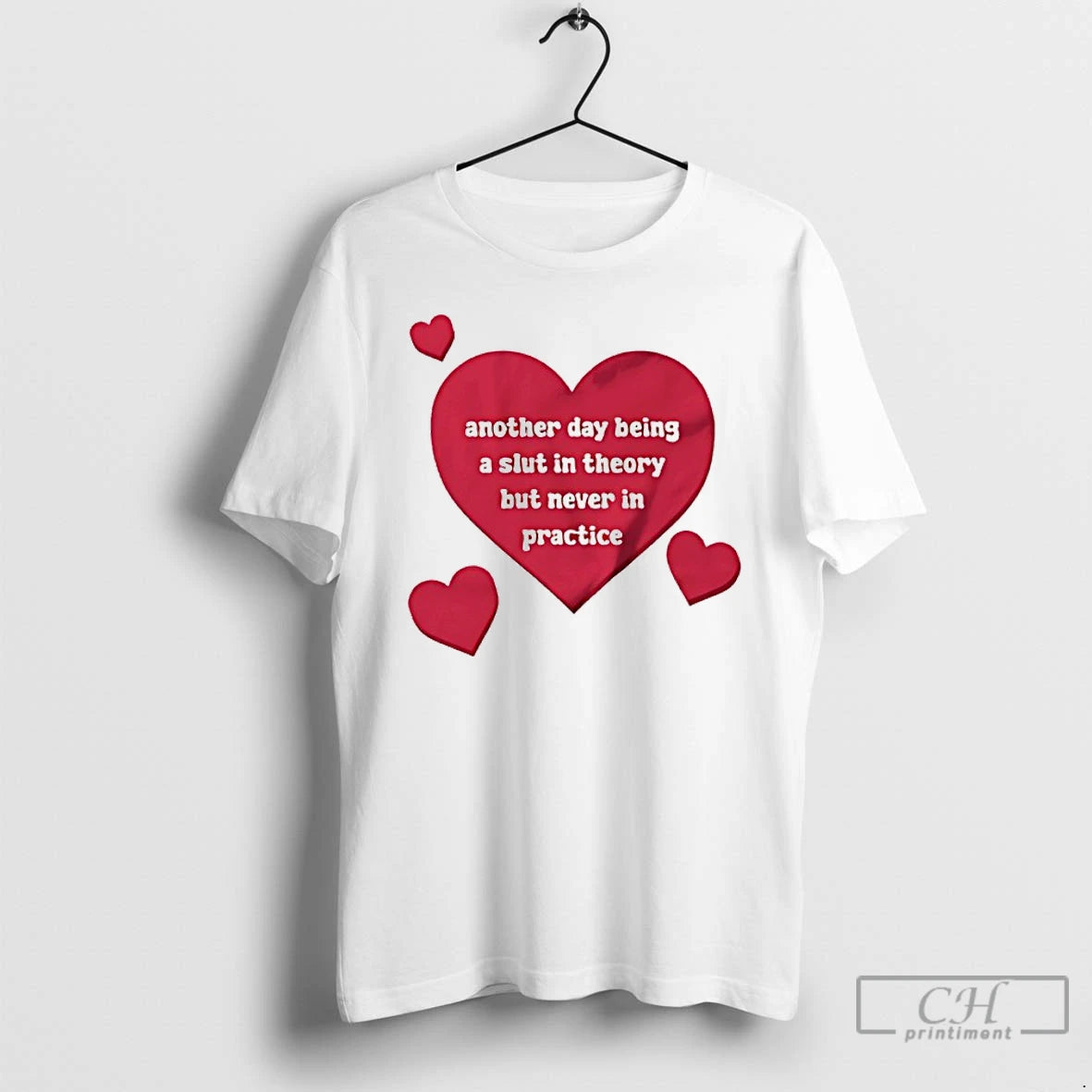 Premium Another Day Being A Slut In Theory But Never In Practice Heart T Shirts Hoodie, Sweatshirt | AU18TeeNovaLab.com