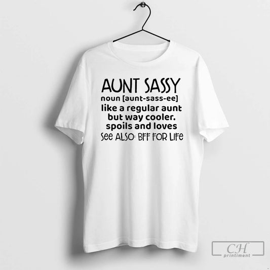 Premium Aunt Sassy See Also Bff For Life T-Shirts, Hoodie, Sweatshirt | AU18TeeNovaLab.com