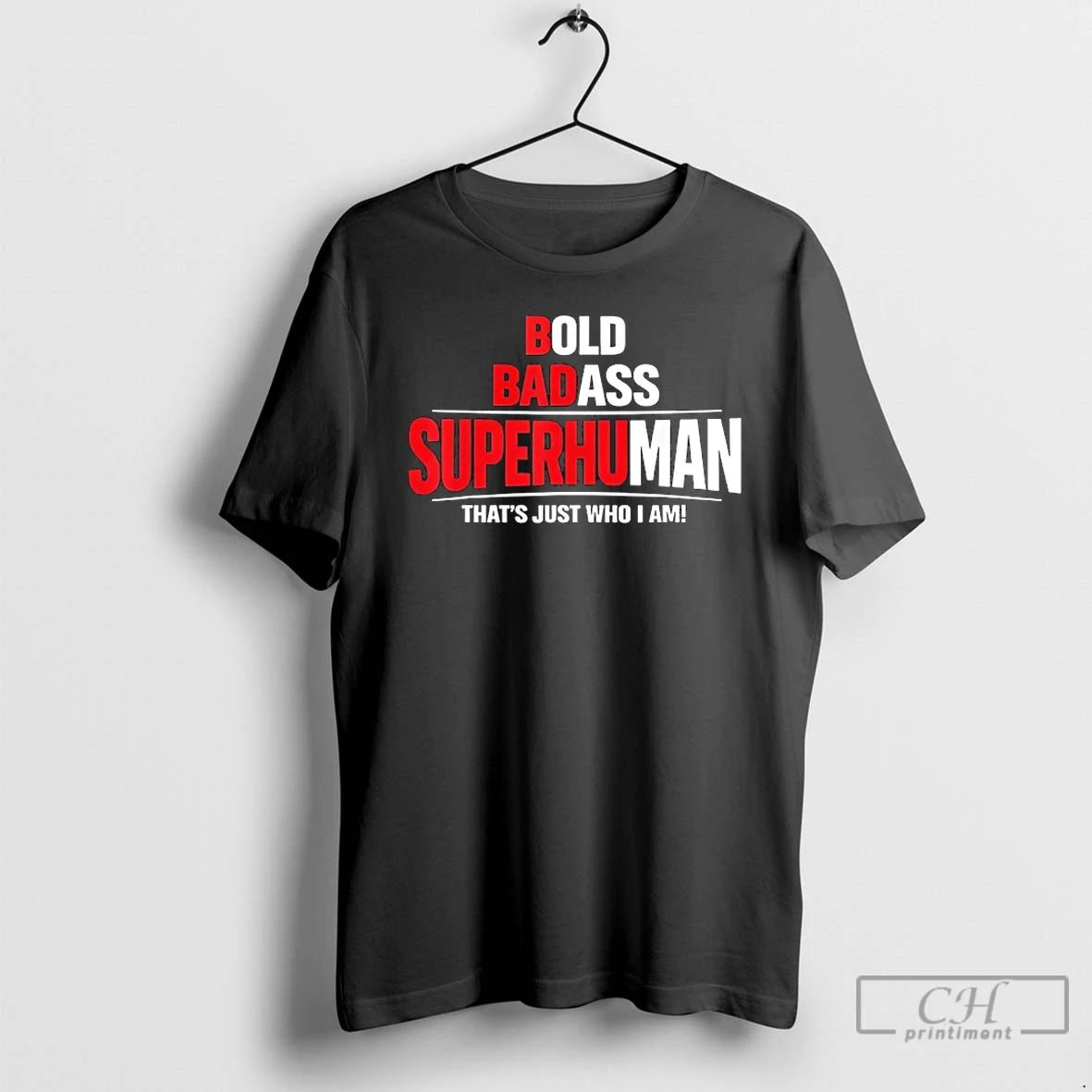 Premium Bold Badass Superhuman Thats Just Who I Am T-Shirts, Hoodie, Sweatshirt | AU18TeeNovaLab.com