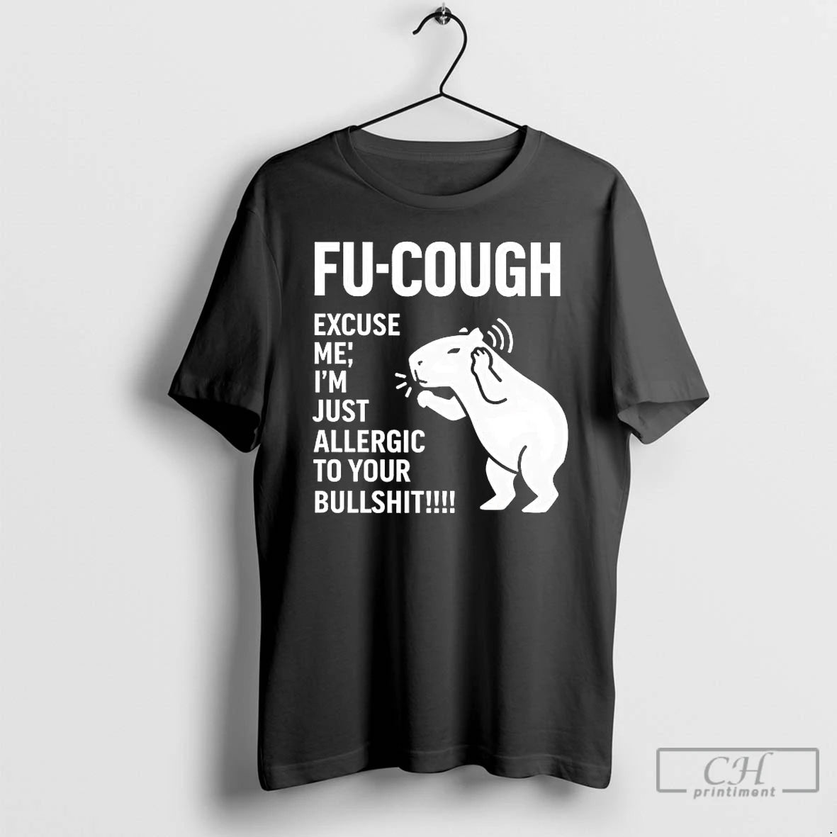 Premium Capybara Fu Cough Excuse Me Im Just Allergic To Your Bullshit T Shirts Sweater Hoodie, Sweatshirt