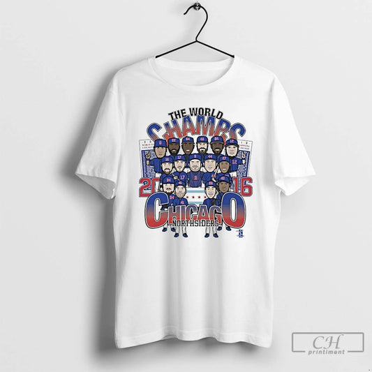 Premium Chicago Cubs 2016 World Champs North Siders Players Caricature T-Shirts, Hoodie, Sweatshirt | AU18TeeNovaLab.com