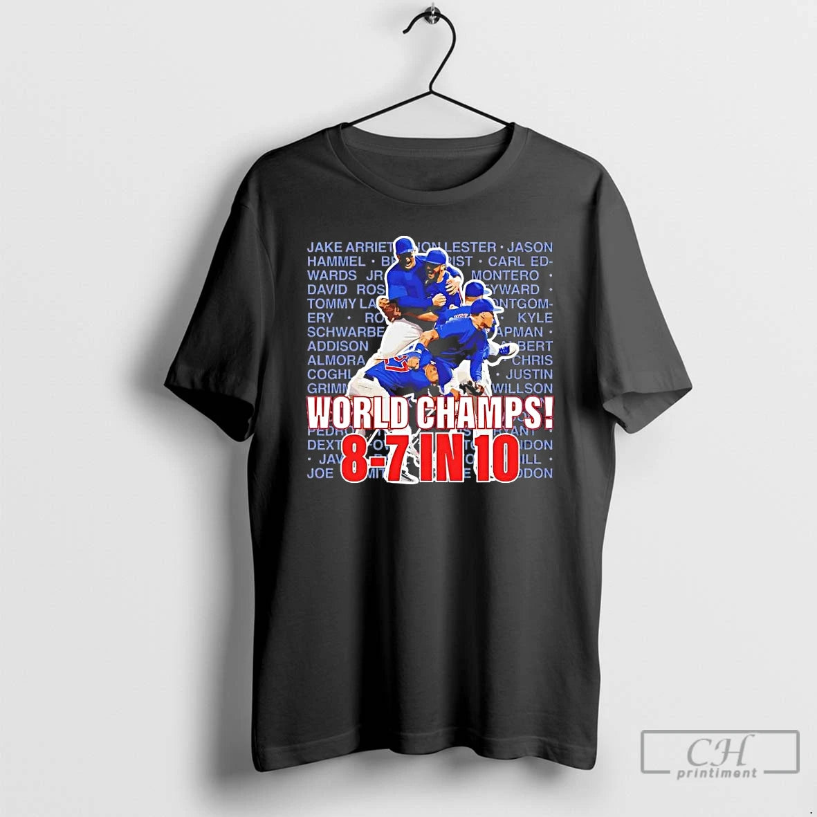 Premium Chicago Cubs World Champs 8 7 In 10 Players Names T-Shirts, Hoodie, Sweatshirt | AU18TeeNovaLab.com