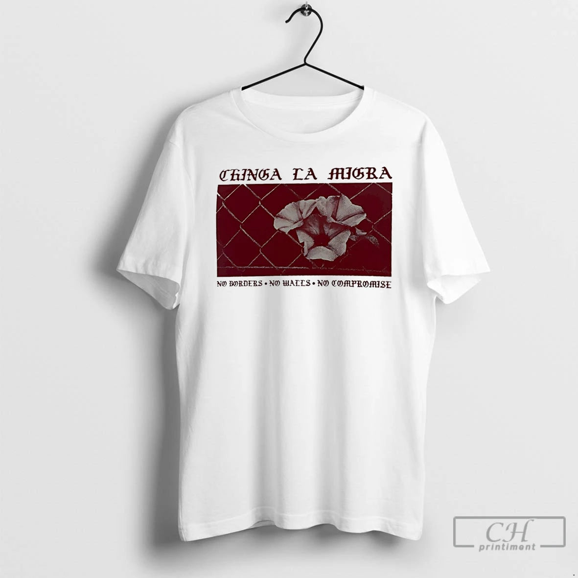 Premium Chinga La Migra No Borders No Walls No Compromise T-Shirts, Hoodie, Sweatshirt | AU18TeeNovaLab.com