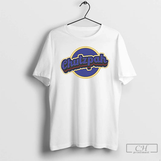 Premium Chutzpah Logo T-Shirts, Hoodie, Sweatshirt | AU18TeeNovaLab.com
