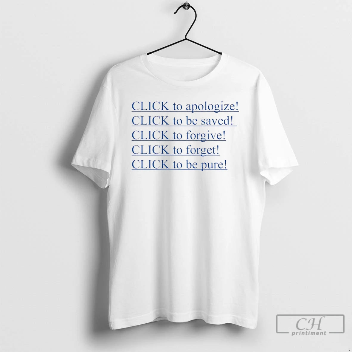 Premium Click To Apologize Click To Be Saved Click To Forgive Click To Forget Click T-Shirts, Hoodie, Sweatshirt