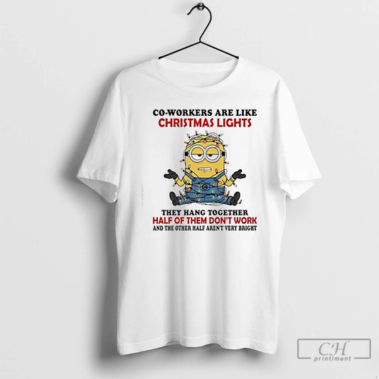 Premium Co Workers Are Like Christmas Lights They Hang Together Minion T-Shirts, Hoodie, Sweatshirt | AU18TeeNovaLab.com