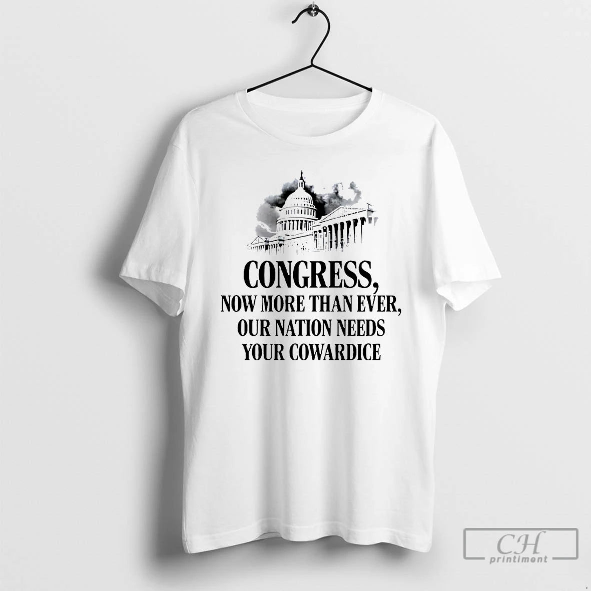 Premium Congress Now More Than Ever Our Nation Needs Your Cowardice T-Shirts, Hoodie, Sweatshirt | AU18TeeNovaLab.com