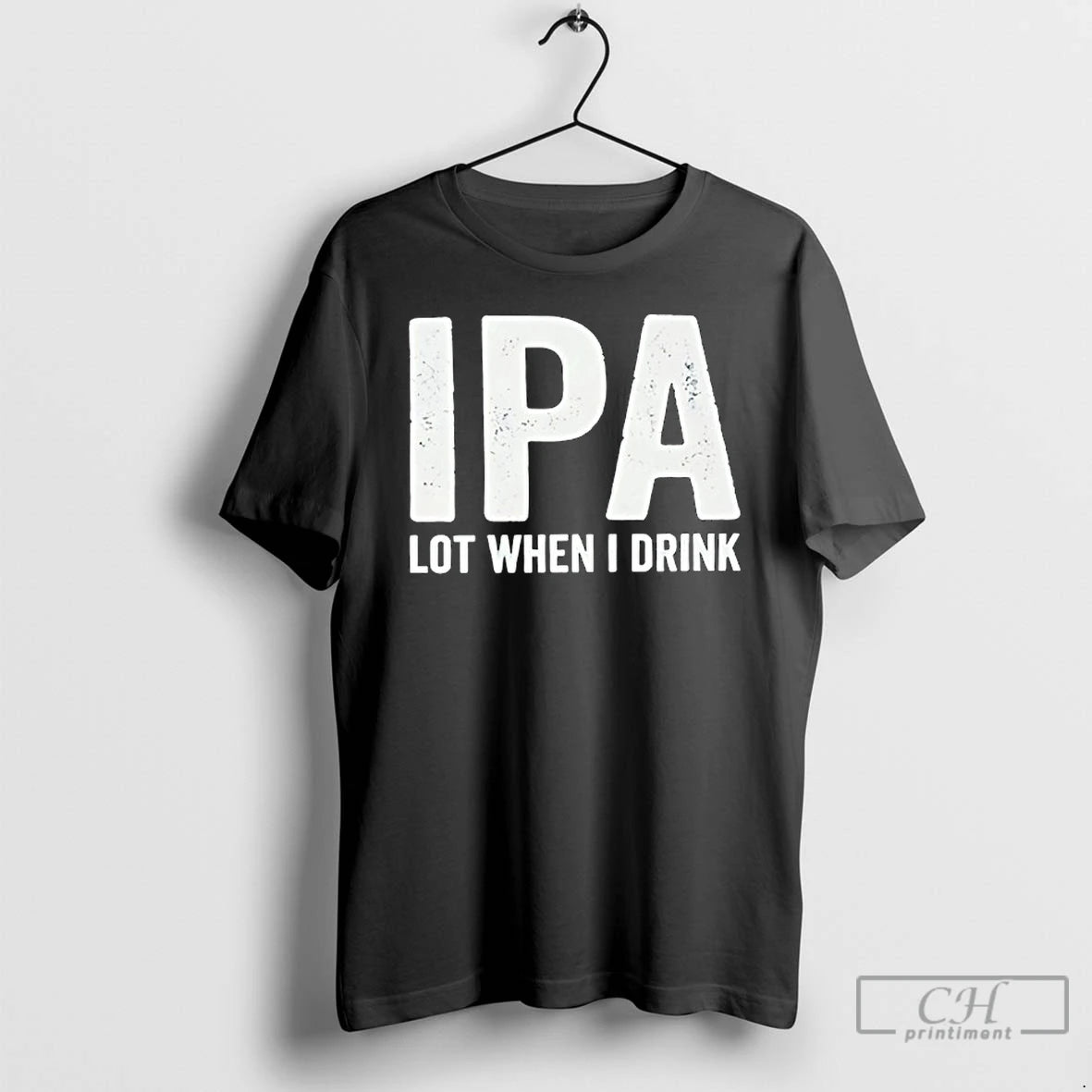Premium Dad Jokes Ipa Lot When I Drink T-Shirts, Hoodie, Sweatshirt | AU18TeeNovaLab.com