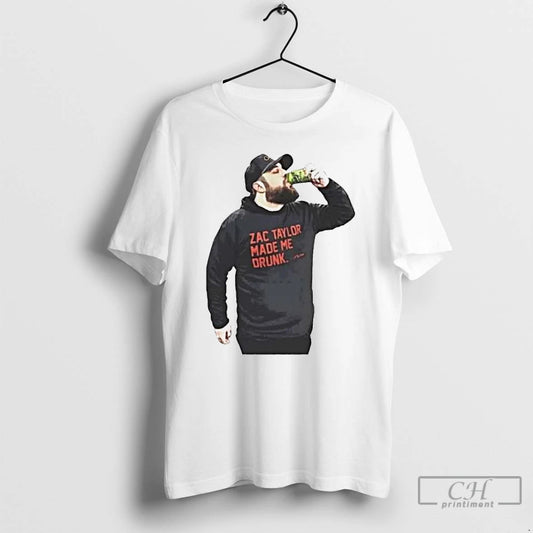 Premium Drew Garrison Zac Taylor Made Me Drunk Ornaments T Shirts