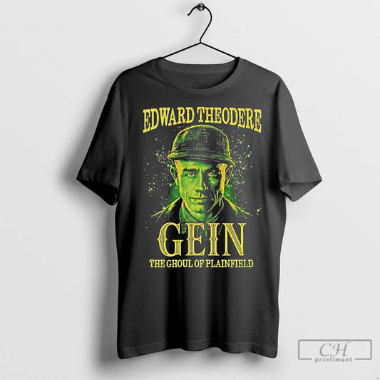 Premium Edward Theodore Gein The Ghoul Of Plainfield