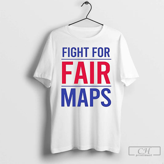 Premium Fight For Fair Maps T Shirts