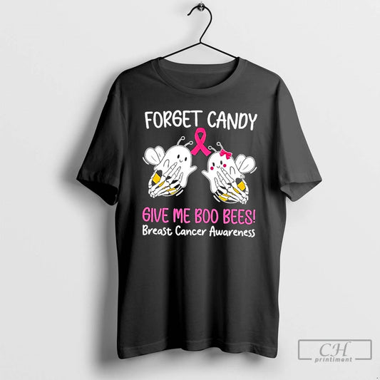 Premium Forget Candy Give Me Boo Bees Breast Cancer Awareness T Shirts