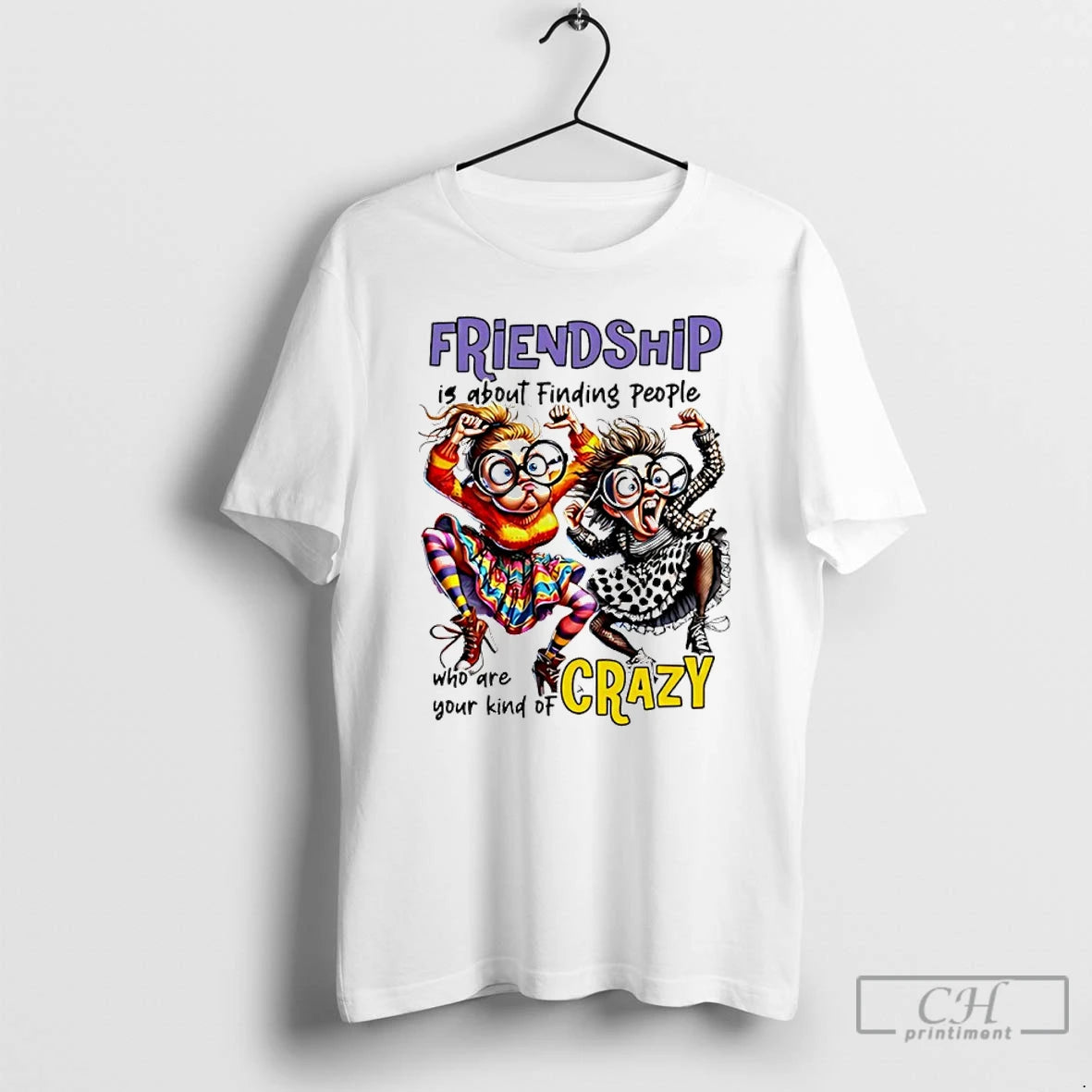 Premium Friendship Is About Finding People Who Are Your Kind Of Crazy T Shirts Sweater Hoodie, Sweatshirt