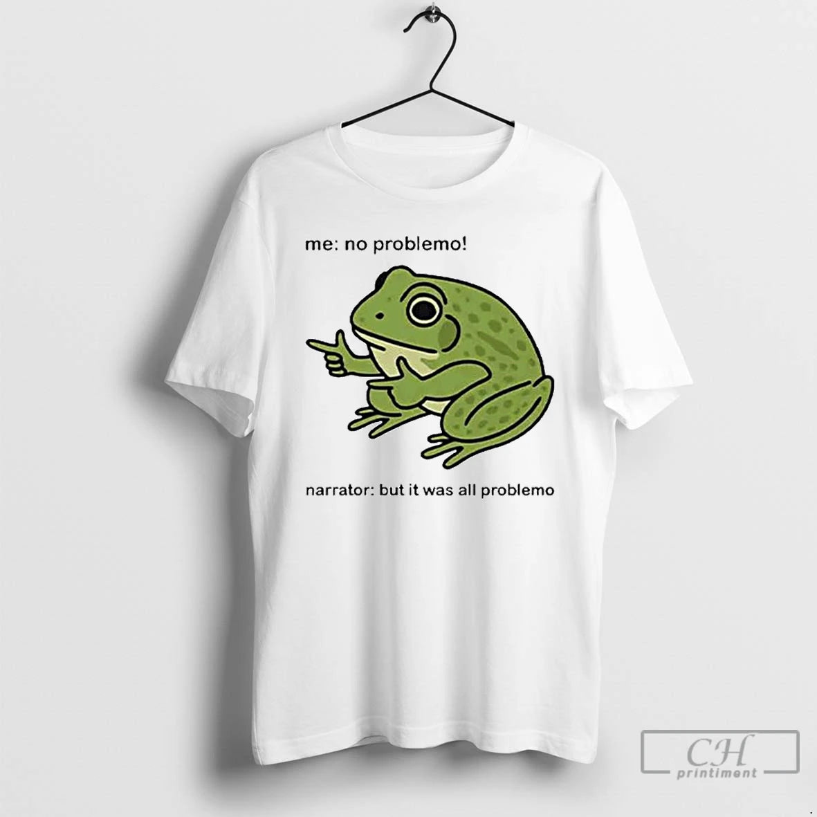 Premium Frog Me No Problemo Narrator But It Was All Problemo Ornaments T Shirts