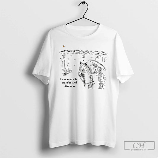Premium Girl Cowboy I Am Made To Wander And Discover T-Shirts, Hoodie, Sweatshirt | AU18TeeNovaLab.com