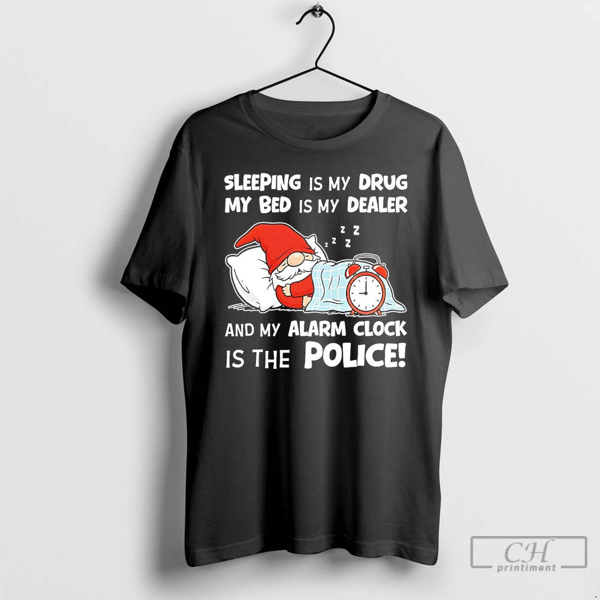 Premium Gnome Sleeping Is My Drug My Bed Is My Dealer Alarm Clock Police T-Shirts, Hoodie, Sweatshirt | AU18TeeNovaLab.com