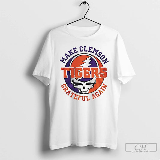 Premium Grateful Dead Make Clemson Tigers Grateful Again T-Shirts, Hoodie, Sweatshirt | AU18TeeNovaLab.com