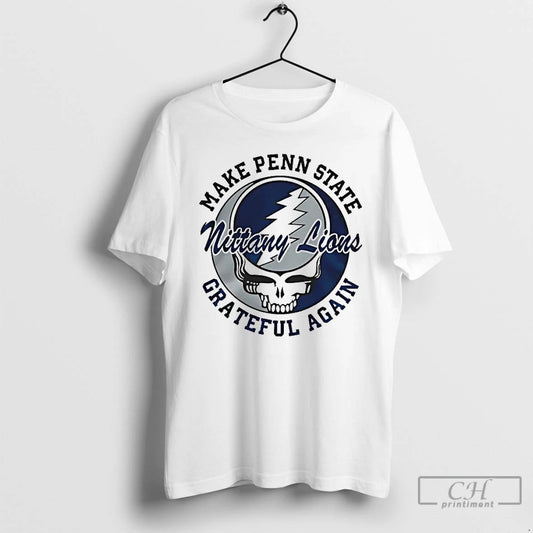 Premium Grateful Dead Make Penn State Nittany Lions Grateful Again T-Shirts, Hoodie, Sweatshirt | AU18TeeNovaLab.com