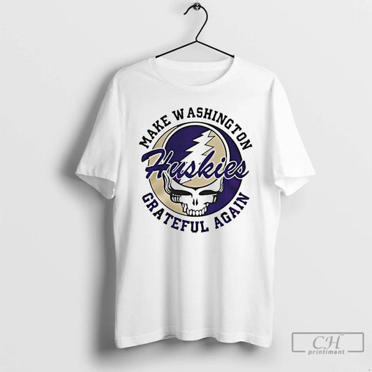 Premium Grateful Dead Make Washington Huskies Grateful Again T-Shirts, Hoodie, Sweatshirt | AU18TeeNovaLab.com