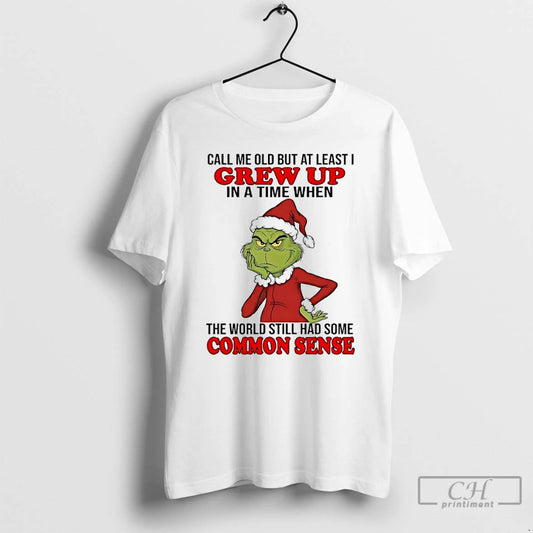 Premium Grinch Call Me Old But At Least I Grew Up In A Time When T-Shirts, Hoodie, Sweatshirt | AU18TeeNovaLab.com