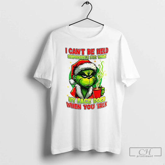 Premium Grinch Christmas I Cant Be Held Responsible For My Face T-Shirts, Hoodie, Sweatshirt | AU18TeeNovaLab.com