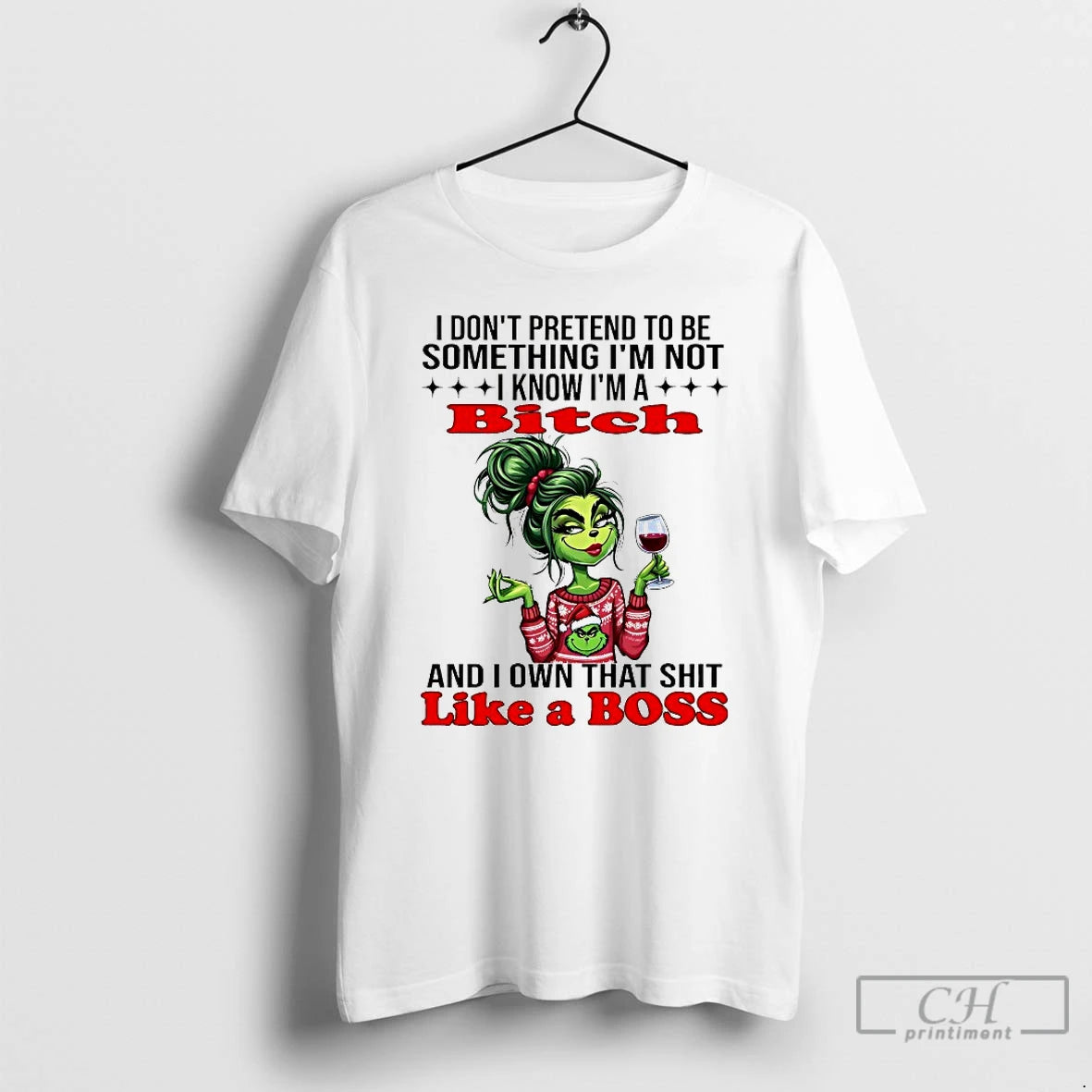 Premium Grinch I Dont Pretend To Be Something Im Not I Know Im A Bitch T-Shirts, Hoodie, Sweatshirt | AU18TeeNovaLab.com