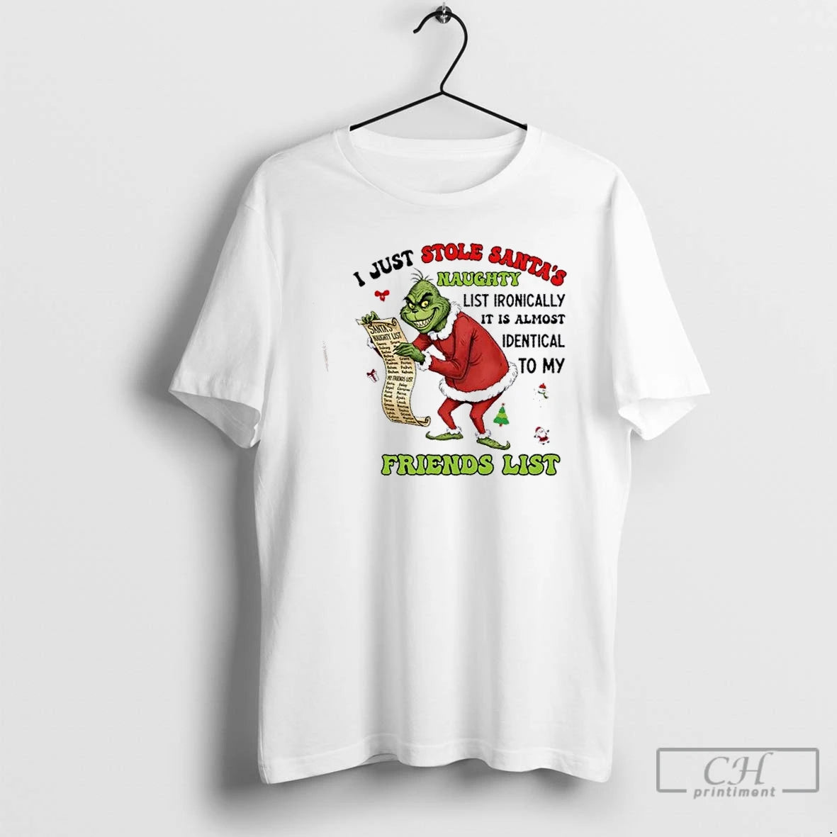 Premium Grinch I Just Stole Santas Naughty List Ironically Its Almost Identical To My Friends T-Shirts, Hoodie, Sweatshirt