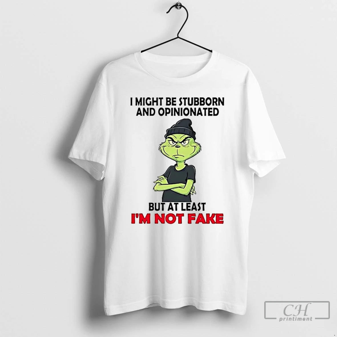 Premium Grinch I Might Be Stubborn And Opinionated But At Least Im Not Fake T-Shirts, Hoodie, Sweatshirt | AU18TeeNovaLab.com