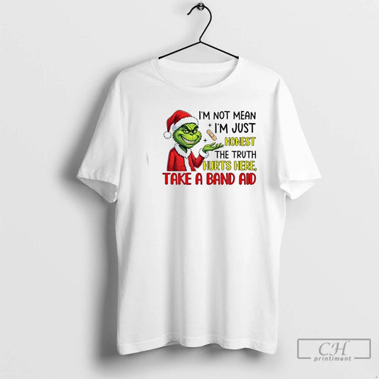 Premium Grinch Im Not Mean Im Just Honest The Truth Hurts Here Take A Band T-Shirts, Hoodie, Sweatshirt | AU18TeeNovaLab.com