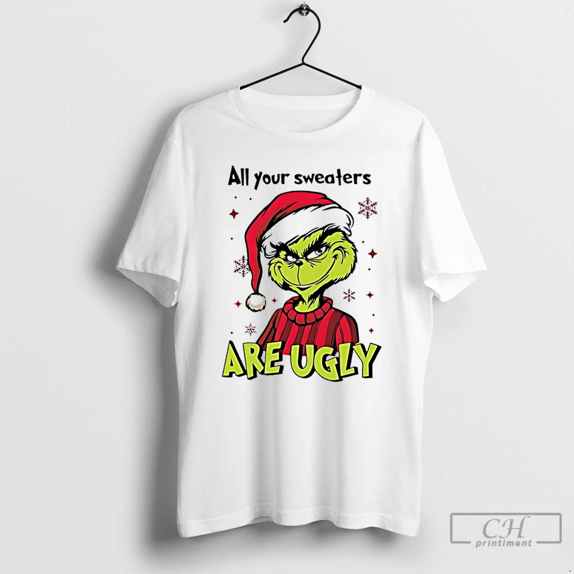 Premium Grinch Santa All Your Sweaters Are Ugly Christmas T-Shirts, Hoodie, Sweatshirt | AU18TeeNovaLab.com