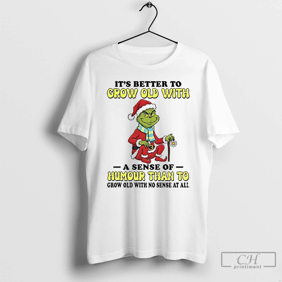 Premium Grinch Santa Hat Its Better To Grow Old With A Sense Of Humour Than T-Shirts, Hoodie, Sweatshirt | AU18TeeNovaLab.com