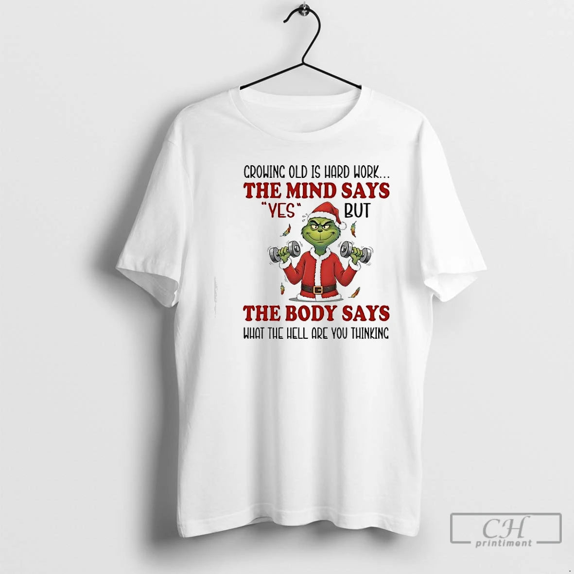 Premium Grinch Crowing Old Is Hard Work The Mind Says Yes T-Shirts, Hoodie, Sweatshirt | AU18TeeNovaLab.com