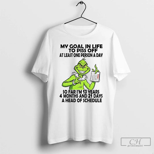 Premium Grinch My Goal In Life To Piss Off At Least One Person A Day T-Shirts, Hoodie, Sweatshirt | AU18TeeNovaLab.com