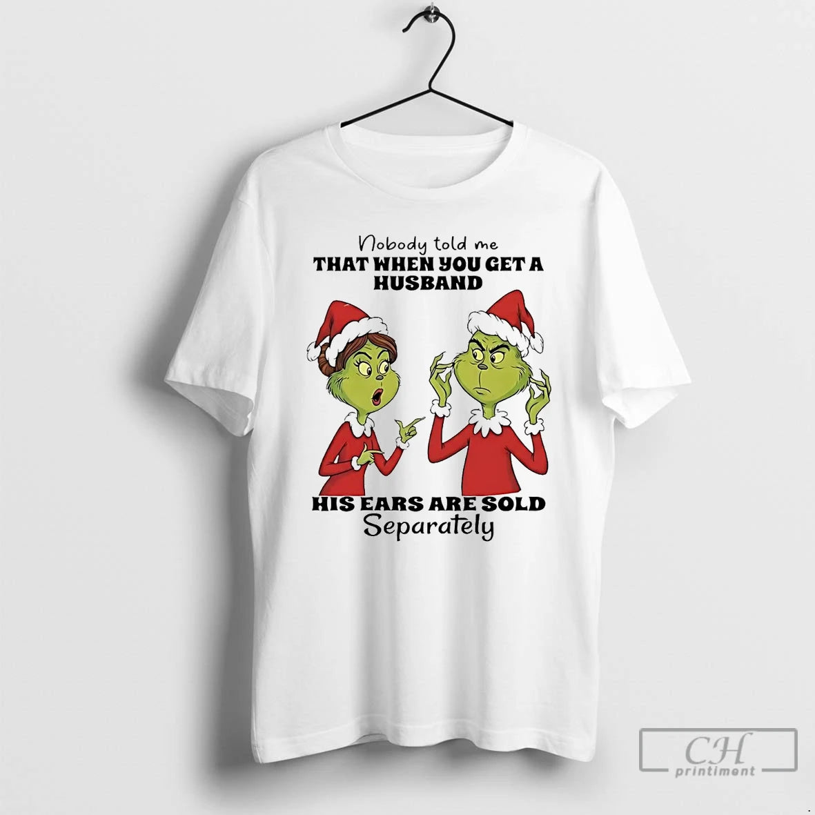 Premium Grinch Nobody Told Me When You Get A Husband Ears Sold Christmas T Shirts Hoodie, Sweatshirt | AU18TeeNovaLab.com