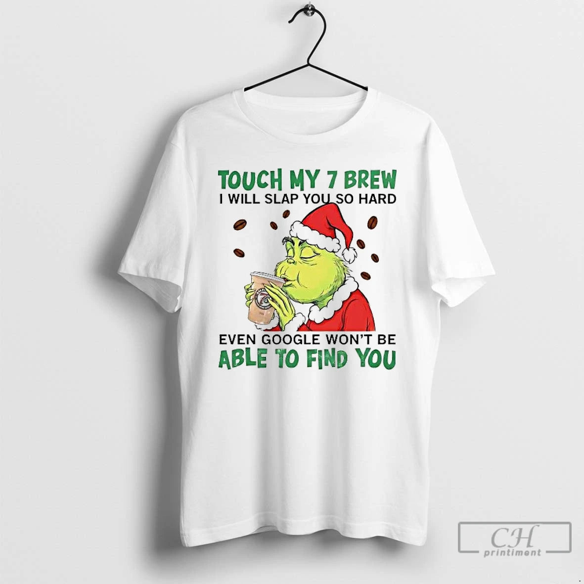 Premium Grinch Touch My 7 Brew I Will Slap You So Hard T Shirts Sweater Hoodie, Sweatshirt | AU18TeeNovaLab.com