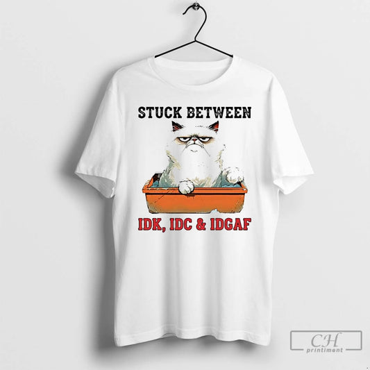Premium Grumpy Cat Stuck Between Idk Idc And Idgaf T-Shirts, Hoodie, Sweatshirt | AU18TeeNovaLab.com