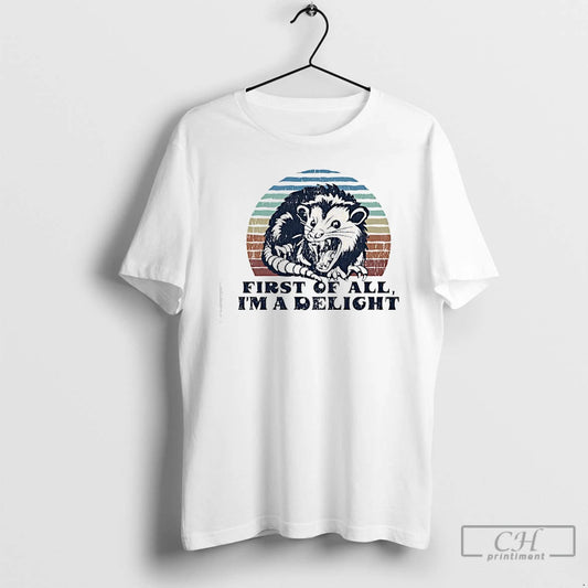 Premium Grumpy Possum First Of All Im A Delight Retro T-Shirts, Hoodie, Sweatshirt | AU18TeeNovaLab.com